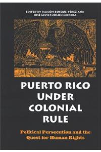 Puerto Rico under Colonial Rule