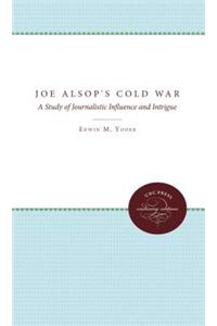 Joe Alsop's Cold War