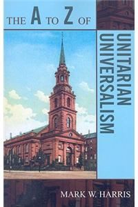 The A to Z of Unitarian Universalism
