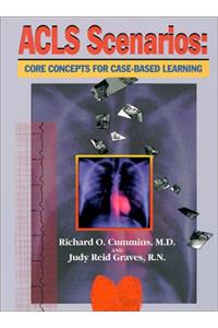 ACLS Scenarios: Core Concepts for Case-Based Learning