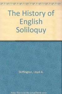 The History of English Soliloquy