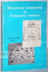Biocultural Adaptation in Prehistoric America