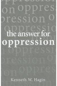 The Answer for Oppression