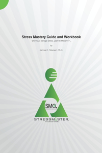 Stress Mastery Guide and Workbook