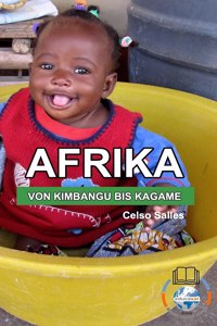 AFRIKA, VON KIMBANGU BIS KAGAME - Celso Salles
