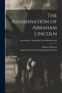 Assassination of Abraham Lincoln; Assassination - Springfield Tomb Rededication