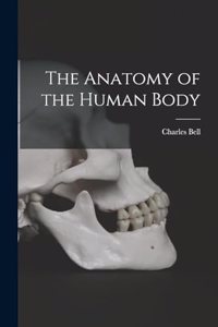 Anatomy of the Human Body