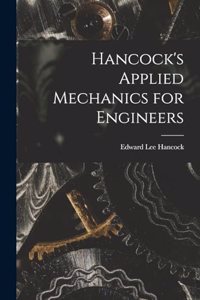 Hancock's Applied Mechanics for Engineers