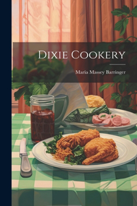 Dixie Cookery