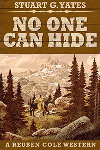 No One Can Hide (Reuben Cole Westerns Book 4)