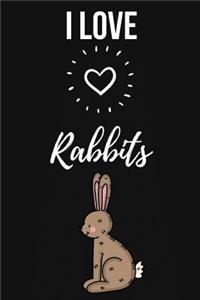 I Love Rabbits