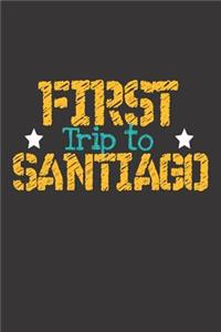 First Trip To Santiago