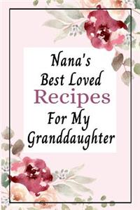 Nana's Best Loved Recipes For My Granddaughter