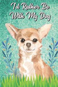 I'd Rather Be With My Dog