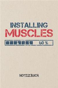 Installing Muscles NOTIZBUCH