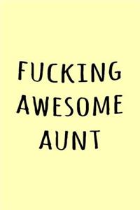 Fucking Awesome Aunt