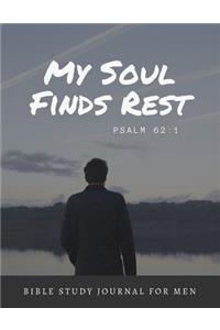 My Soul Finds Rest Psalm 62