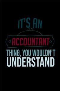 It's an accountant thing, you wouldn't understand