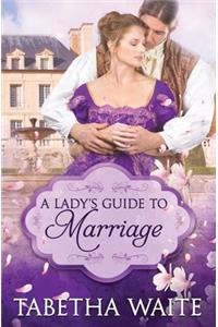 A Lady's Guide to Marriage