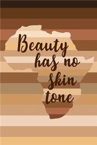 Beauty Has No Skin Tone