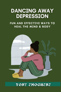 Dancing Away Depression