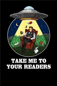Take Me To Your Readers