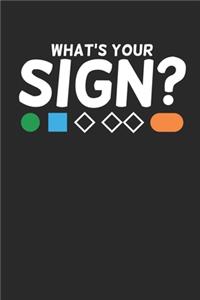 What's Your Sign