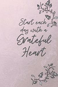 Start each day with a Grateful Heart