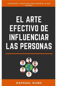 Arte Efectivo De Influenciar Las Personas