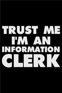 Trust Me I'm an Information Clerk