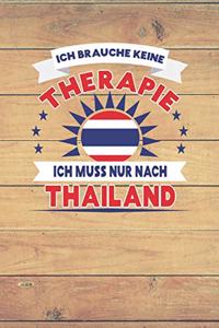 Ich Brauche Keine Therapie Ich Muss Nur Nach Thailand