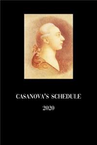 Casanova's Schedule 2020