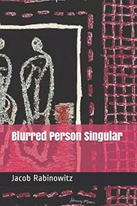 Blurred Person Singular