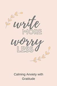 Write More Worry Less