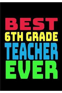 Best 6th Grade Teacher Ever