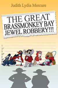 The Great Brassmonkey Bay Jewel Robbery, Volume 1