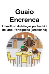 Italiano-Portoghese (Brasiliano) Guaio/Encrenca Libro illustrato bilingue per bambini