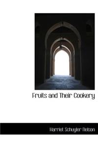 Fruits and Their Cookery