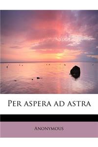 Per Aspera Ad Astra