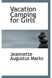 Vacation Camping for Girls