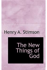 The New Things of God