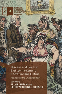 Disease and Death in Eighteenth-Century Literature and Culture