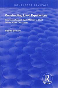 Constructing Lived Experiences