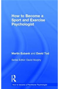How to Become a Sport and Exercise Psychologist