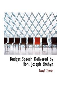Budget Speech Delivered by Hon. Joseph Shehyn