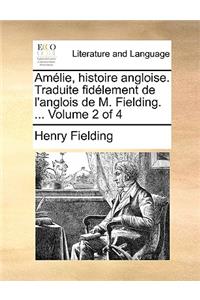 Amlie, Histoire Angloise. Traduite Fidlement de L'Anglois de M. Fielding. ... Volume 2 of 4