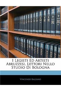 I Legisti Ed Artisti Abruzzesi, Lettori Nello Studio Di Bologna