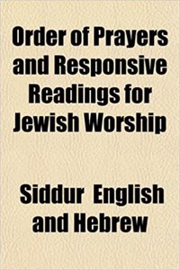 Order of Prayers and Responsive Readings for Jewish Worship