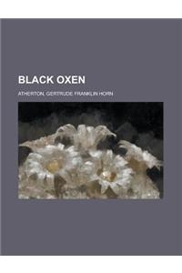 Black Oxen
