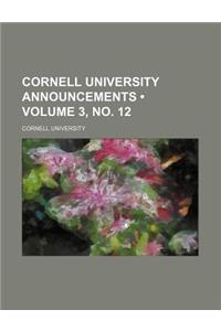 Cornell University Announcements (Volume 3, No. 12)